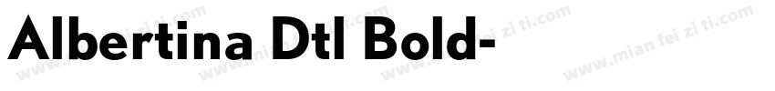 Albertina Dtl Bold字体转换